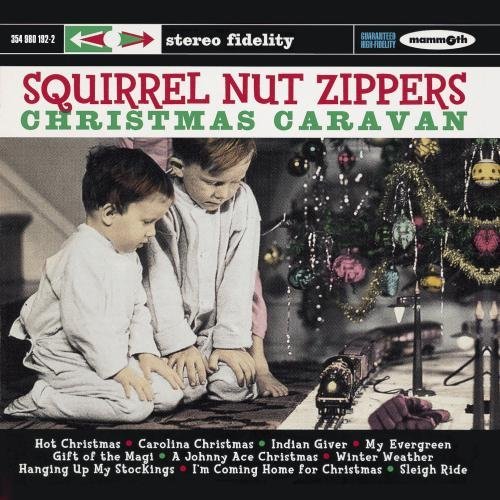 Squirrel Nut Zippers/Christmas Caravan