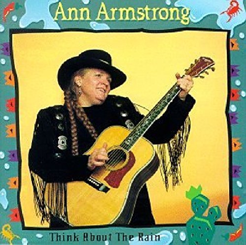 Ann Armstrong Think About The Rain 