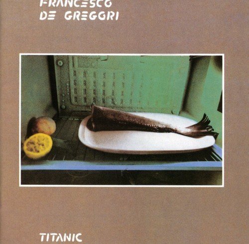 Francesco De Gregori/Titanic@Import-Ita
