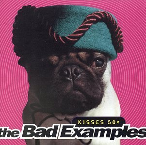 Bad Examples/Kisses 50 Cents