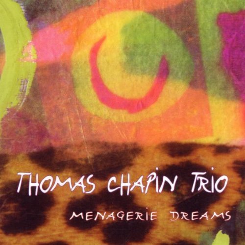 Thomas Chapin/Menagerie Dreams