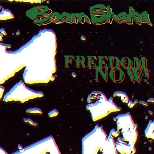 Boom Shaka/Freedom Now!