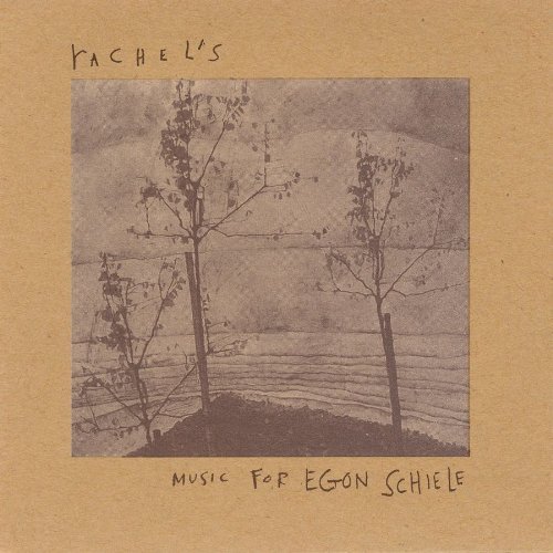 Rachel's Music For Egon Schiele 