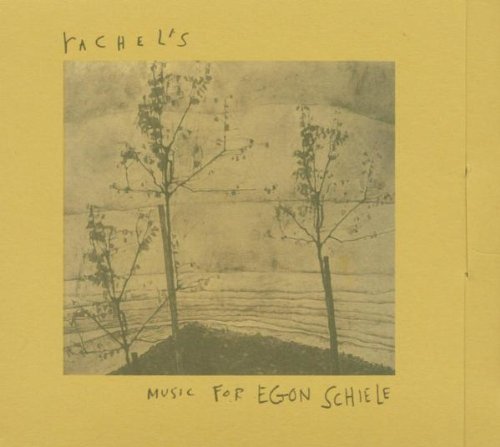 Rachel's Music For Egon Schiele 