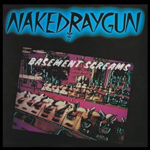 Naked Raygun Basement Screams Ep Incl. Bonus Tracks 