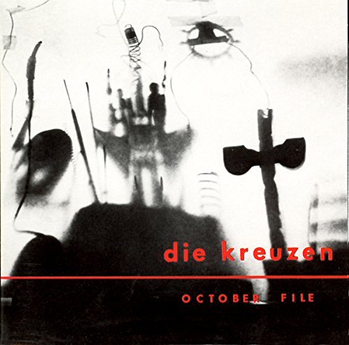 Die Kreuzen/October File