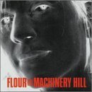 Flour/Machinery Hill