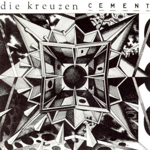 Die Kreuzen/Cement
