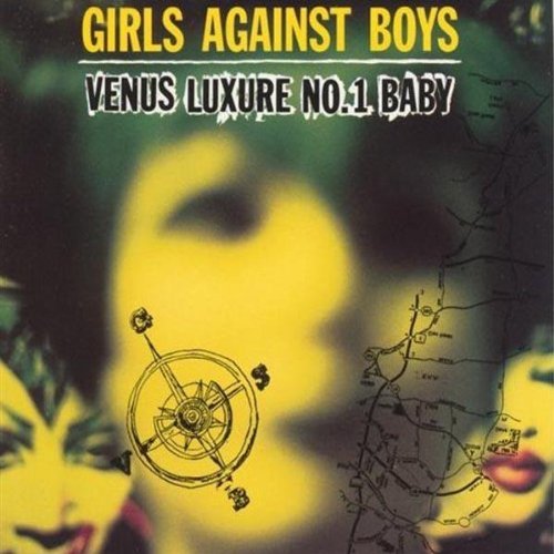 Girls Against Boys/Venus Luxure No.1 Baby