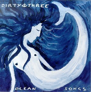 Dirty Three Ocean Songs 