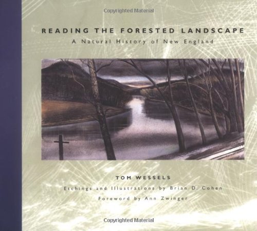 Tom Wessels/Reading the Forested Landscape@ A Natural History of New England