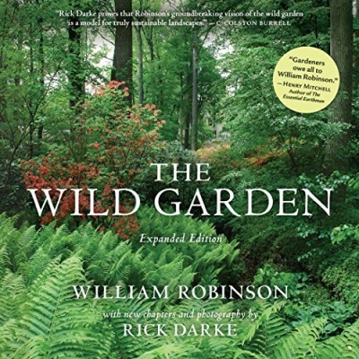 Rick Darke The Wild Garden Expanded 
