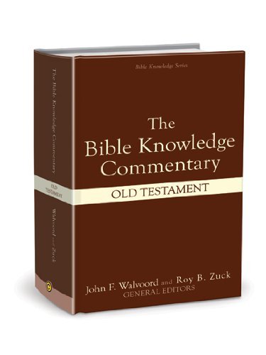 John F. Walvoord Bible Knowledge Commentary Old Testament 