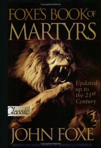 John Foxe Foxe's Book Of Martyrs 