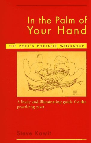 Steve Kowit/In the Palm of Your Hand@ A Poet's Portable Workshop