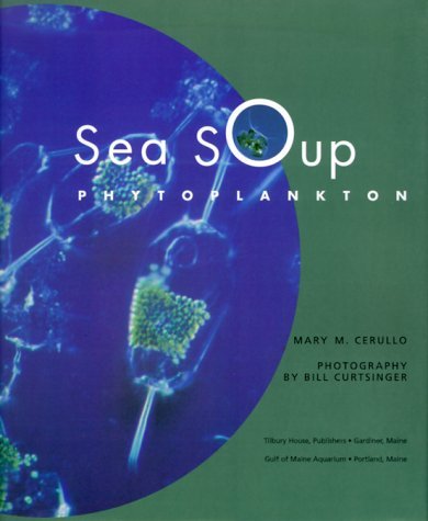 Mary M. Cerullo/Sea Soup@Phytoplankton