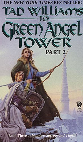 Tad Williams/To Green Angel Tower@ Part 2