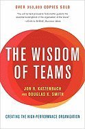 Jon R. Katzenbach Wisdom Of Teams Creating The High Performance Organization 