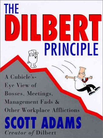 Scott Adams/Dilbert Principle@Cubicle's-Eye View Of Bosse