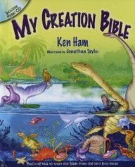 Ken Ham My Creation Bible Teaching Kids To Trust The Bible From The Very Fi 