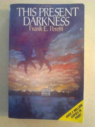 Frank Peretti/This Present Darkness
