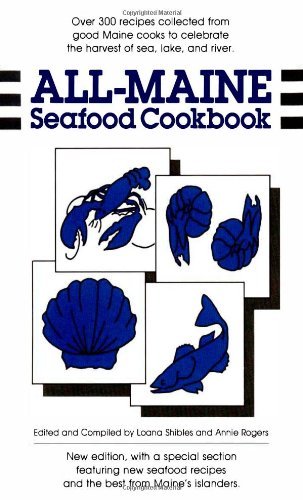 Loana Shibles/All-Maine Seafood Cookbook
