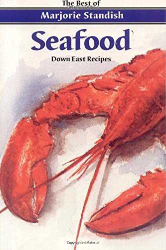 Marjorie Standish Seafood Down East Recipes 