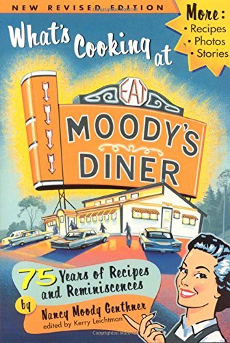 Nancy Moody Genthner/What's Cooking At Moody's Diner