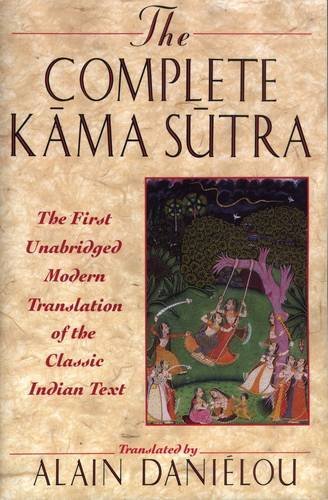Alain Dani?lou/The Complete Kama Sutra@ The First Unabridged Modern Translation of the Cl@ABRIDGED