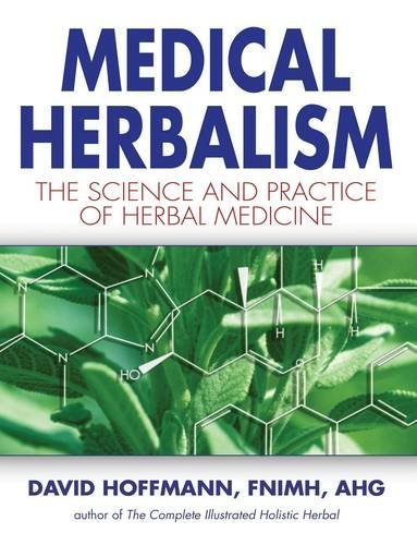 David Hoffmann Medical Herbalism The Science And Practice Of Herbal Medicine 