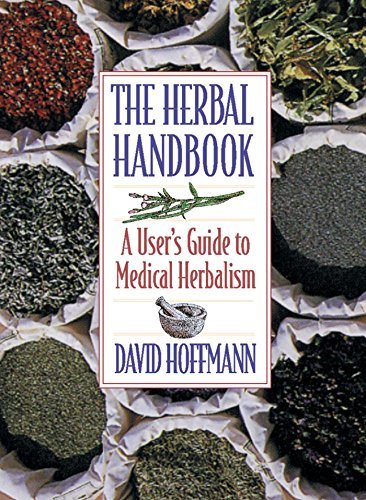 David Hoffmann The Herbal Handbook A User's Guide To Medical Herbalism Rev 