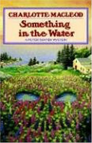 Charlotte Macleod/Something In The Water@Peter Shandy Mysteries