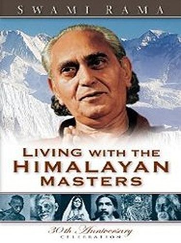 Swami Rama/Living with the Himalayan Masters
