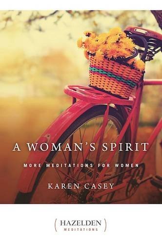 Karen Casey A Woman's Spirit More Meditations For Women 