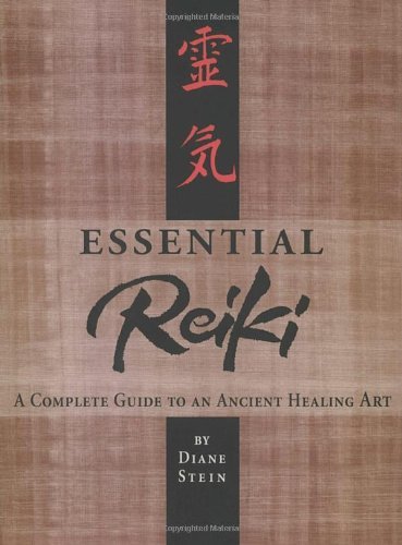 Diane Stein/Essential Reiki@Complete Guide To An Ancient Healing Art