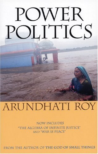 Arundhati Roy/Power Politics Second Edition