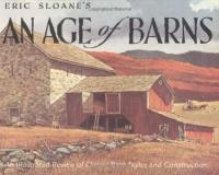 Eric Sloane Eric Sloane's An Age Of Barns 
