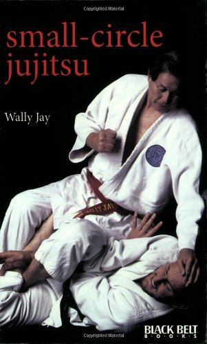 Wally Jay/Small-Circle Jujitsu