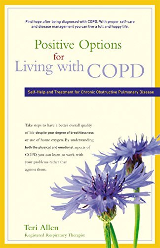 Teri Allen Positive Options For Living With Copd Self Help And Treatment For Chronic Obstructive P 