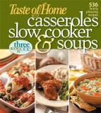 Taste Of Home Magazine Taste Of Home Casseroles Slow Cooker & Soups Three Books In One 