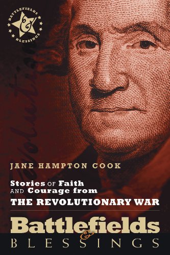Jane Hampton Cook Stories Of Faith And Courage From The Revolutionar 