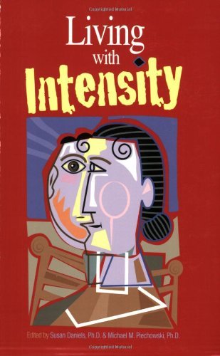 Susan Daniels Living With Intensity Understanding The Sensitivity Excitability And 