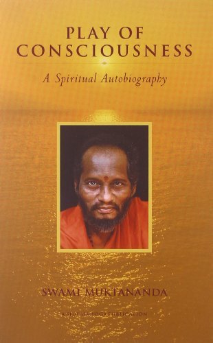 Swami Muktananda Play Of Consciousness A Spiritual Autobiography 0030 Edition;anniversary 