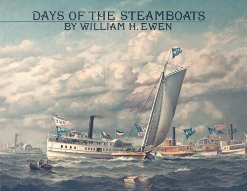William H. Ewen/Days Of The Steamboats