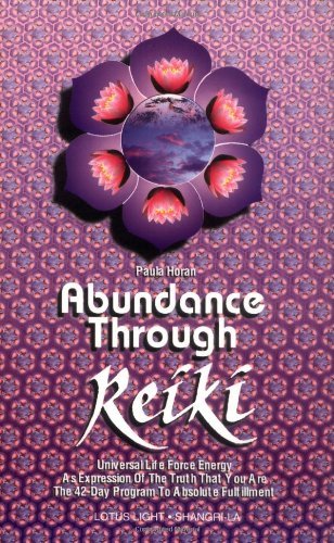 Paula Horan/Abundance Through Reiki@Universal Life Force Energy As Expression Of The