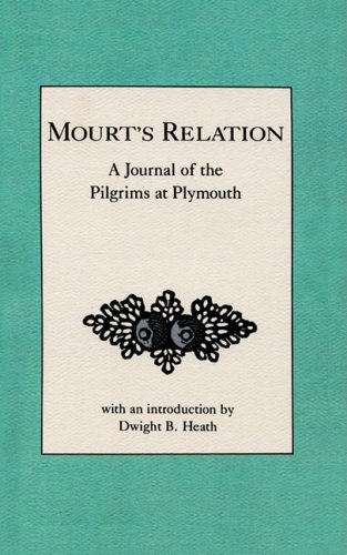 Anonymous Mourt's Relation A Journal Of The Pilgrims At Plymouth 