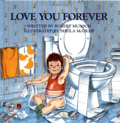 Robert Munsch/Love You Forever