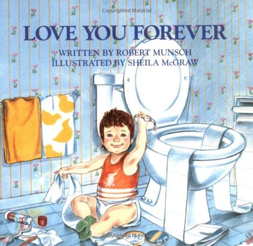 Munsch,Robert N./ McGraw,Sheila/Love You Forever