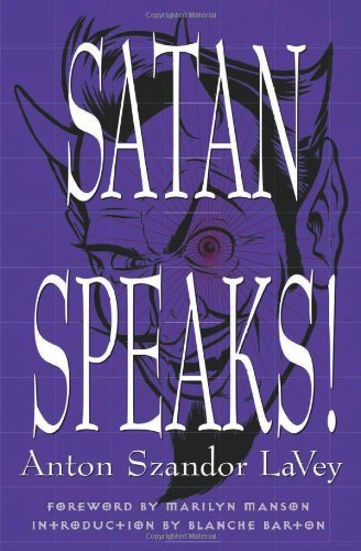 Anton Szandor Lavey/Satan Speaks!