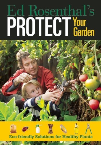 Ed Rosenthal Protect Your Garden 